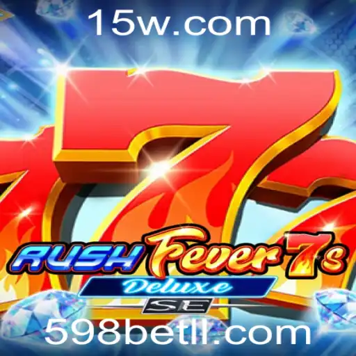 Descubra o Mundo Emocionante de RushFever7sDeluxeSE no 598bet